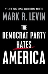 Democrat Party Hates America цена и информация | Книги по социальным наукам | kaup24.ee