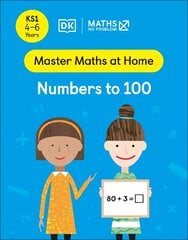 Maths - No Problem! Numbers to 100, Ages 4-6 (Key Stage 1) цена и информация | Книги для малышей | kaup24.ee