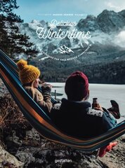 Delicious Wintertime: The Cookbook for Cold Weather Adventures hind ja info | Retseptiraamatud | kaup24.ee