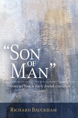 Son of Man: Early Jewish Literature Volume 1 hind ja info | Usukirjandus, religioossed raamatud | kaup24.ee