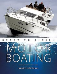 Motorboating Start to Finish: From Beginner to Advanced: the Perfect Guide to Improving Your Motorboating Skills 2nd edition hind ja info | Tervislik eluviis ja toitumine | kaup24.ee