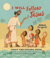 I Will Follow Jesus Bible Storybook hind ja info | Noortekirjandus | kaup24.ee