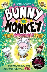 Bunny vs Monkey: The Impossible Pig цена и информация | Книги для подростков и молодежи | kaup24.ee