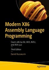Modern X86 Assembly Language Programming: Covers x86 64-bit, AVX, AVX2, and AVX-512 3rd ed. цена и информация | Книги по экономике | kaup24.ee