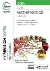 My Revision Notes: CCEA GCSE Mathematics Higher цена и информация | Книги для подростков и молодежи | kaup24.ee