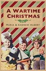 A Wartime Christmas hind ja info | Ajalooraamatud | kaup24.ee