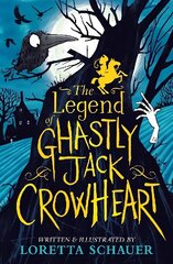 Legend of Ghastly Jack Crowheart цена и информация | Книги для подростков и молодежи | kaup24.ee