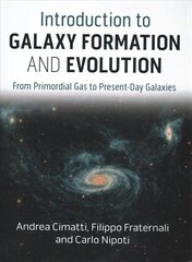 Introduction to Galaxy Formation and Evolution: From Primordial Gas to Present-Day Galaxies hind ja info | Majandusalased raamatud | kaup24.ee