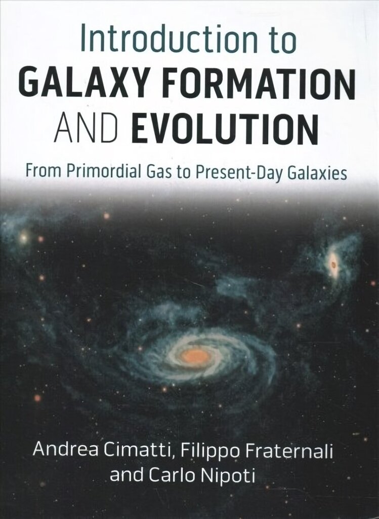Introduction to Galaxy Formation and Evolution: From Primordial Gas to Present-Day Galaxies цена и информация | Majandusalased raamatud | kaup24.ee
