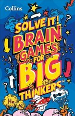 Brain games for big thinkers: More Than 120 Fun Puzzles for Kids Aged 8 and Above цена и информация | Книги для малышей | kaup24.ee