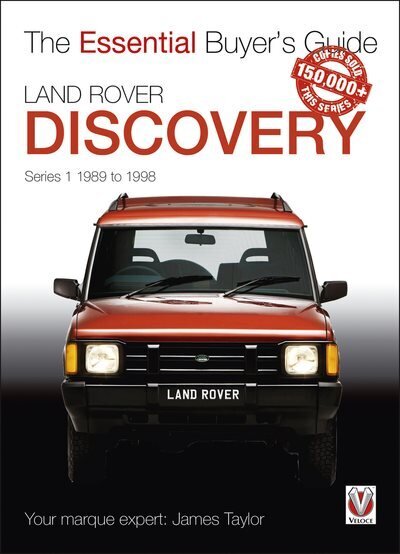 Land Rover Discovery Series 1 1989 to 1998: Essential Buyer's Guide цена и информация | Reisiraamatud, reisijuhid | kaup24.ee