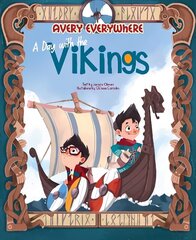 Avery Everywhere - A Day with the Vikings hind ja info | Noortekirjandus | kaup24.ee