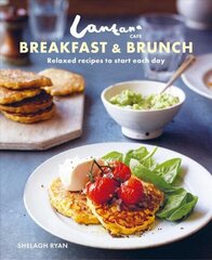 Lantana Cafe Breakfast & Brunch: Relaxed Recipes to Start Each Day hind ja info | Retseptiraamatud  | kaup24.ee