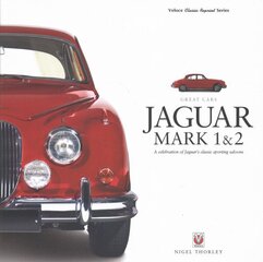 Jaguar Mark 1 & 2: A Celebration of Jaguar's Classic Sporting Saloons цена и информация | Энциклопедии, справочники | kaup24.ee