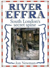 River Effra: South London's Secret Spine hind ja info | Tervislik eluviis ja toitumine | kaup24.ee