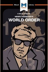 A Macat Analysis of Henry Kissinger's World Order hind ja info | Ajalooraamatud | kaup24.ee