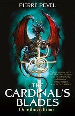 The Cardinal's Blades Omnibus: The Cardinal's Blades, The Alchemist in the Shadows, The Dragon Arcana hind ja info | Fantaasia, müstika | kaup24.ee