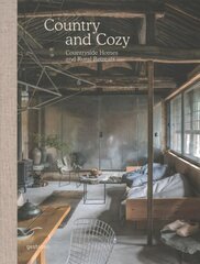 Country and Cozy: Countryside Homes and Rural Retreats цена и информация | Книги об искусстве | kaup24.ee