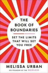 The Book of Boundaries: Set the Limits That Will Set You Free цена и информация | Самоучители | kaup24.ee