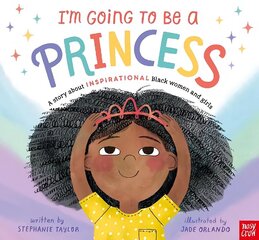 I'm Going to Be a Princess цена и информация | Книги для малышей | kaup24.ee