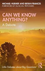 Can We Know Anything?: A Debate цена и информация | Исторические книги | kaup24.ee