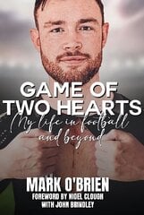 Game of Two Hearts: My Life in Football and Beyond цена и информация | Биографии, автобиогафии, мемуары | kaup24.ee