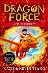 Dragon Force: Infinity's Secret: The brand-new book from the authors of the bestselling Dragon Realm series цена и информация | Книги для подростков и молодежи | kaup24.ee