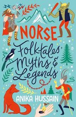 Norse Folktales, Myths and Legends цена и информация | Книги для подростков и молодежи | kaup24.ee