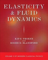 Elasticity and Fluid Dynamics: Volume 3 of Modern Classical Physics цена и информация | Книги по экономике | kaup24.ee