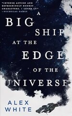 Big Ship at the Edge of the Universe цена и информация | Фантастика, фэнтези | kaup24.ee