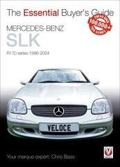 The Essential Buyers Guide Mercedes-Benz Slk R170 Series 1996-2004 hind ja info | Reisiraamatud, reisijuhid | kaup24.ee