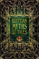 Egyptian Myths & Tales: Epic Tales цена и информация | Фантастика, фэнтези | kaup24.ee