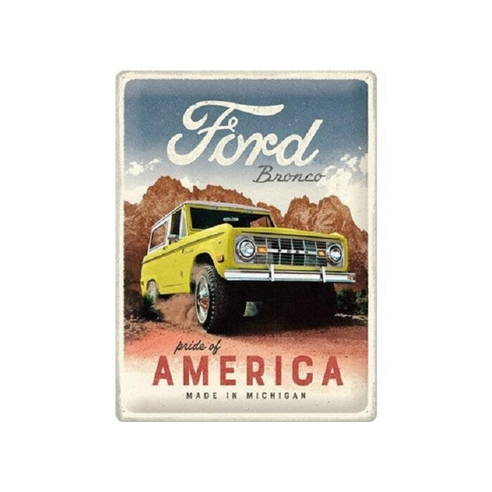 Metallplaat 30 x 40 cm /Nostalgic Art/ Ford - Bronco Pride Of America цена и информация | Naljakad kingitused | kaup24.ee