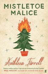 Mistletoe Malice: 'Literary comfort and joy' (Meg Mason, author of Sorrow and Bliss) Main цена и информация | Фантастика, фэнтези | kaup24.ee