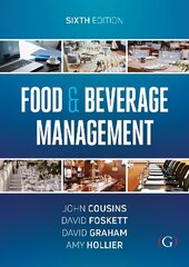 Food and Beverage Management: For the hospitality, tourism and event industries 6th edition hind ja info | Majandusalased raamatud | kaup24.ee