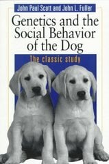 Genetics and the Social Behaviour of the Dog: The Genetic Basis New edition hind ja info | Tervislik eluviis ja toitumine | kaup24.ee