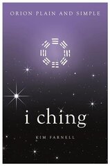 I Ching, Orion Plain and Simple цена и информация | Самоучители | kaup24.ee