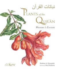 Plants of the Qur'an: History & culture hind ja info | Kunstiraamatud | kaup24.ee