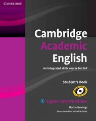 Cambridge Academic English B2 Upper Intermediate Student's Book: An Integrated Skills Course for EAP hind ja info | Võõrkeele õppematerjalid | kaup24.ee