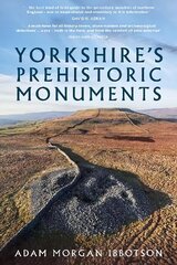 Yorkshire's Prehistoric Monuments hind ja info | Ajalooraamatud | kaup24.ee