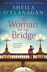 Woman on the Bridge: A poignant and unforgettable novel about love in a time of war цена и информация | Фантастика, фэнтези | kaup24.ee