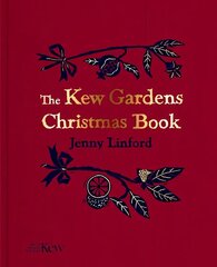 Kew Gardens Christmas Book цена и информация | Книги рецептов | kaup24.ee