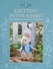 Knitting Peter Rabbit (TM): 12 Toy Knitting Patterns from the Tales of Beatrix Potter цена и информация | Книги о питании и здоровом образе жизни | kaup24.ee