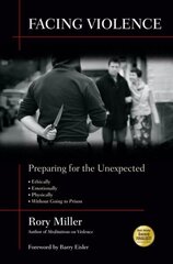 Facing Violence: Preparing for the Unexpected hind ja info | Tervislik eluviis ja toitumine | kaup24.ee