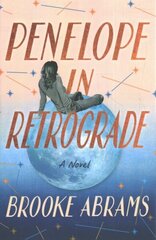 Penelope in Retrograde: A Novel hind ja info | Fantaasia, müstika | kaup24.ee