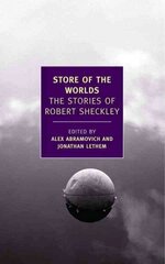 Store Of The Worlds: The Stories of Robert Sheckley Main цена и информация | Фантастика, фэнтези | kaup24.ee