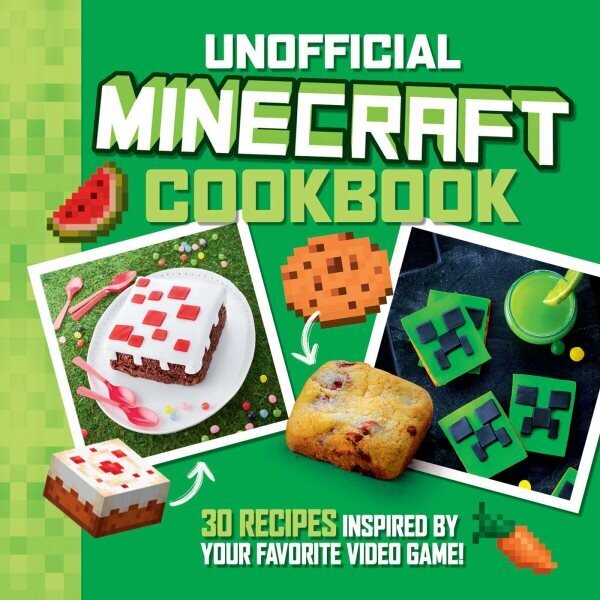 Unofficial Minecraft Cookbook: 30 Recipes Inspired By Your Favorite Video Game hind ja info | Noortekirjandus | kaup24.ee