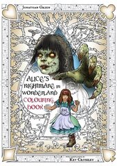 Alice's Nightmare in Wonderland Colouring Book 2: Through the Looking-Glass and the Horrors Alice Found There, Book 2 цена и информация | Книги для малышей | kaup24.ee