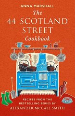 44 Scotland Street Cookbook: Recipes from the Bestselling Series by Alexander McCall Smith hind ja info | Retseptiraamatud | kaup24.ee