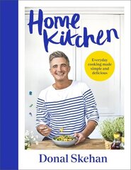 Home Kitchen: Everyday cooking made simple and delicious цена и информация | Книги рецептов | kaup24.ee